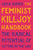 The Feminist Killjoy Handbook: The Radical Potential of Getting in the Way