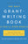 The Only Grant-Writing Book You'll Ever Need