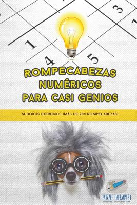 Rompecabezas numéricos para casi genios Sudokus extremos (más de 204 rompecabezas)