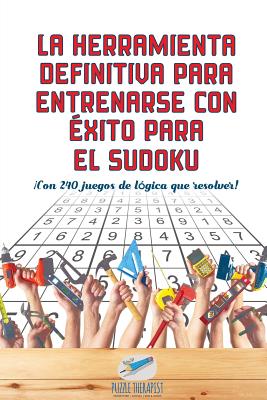 La herramienta definitiva para entrenarse con éxito para el sudoku ¡Con 240 juegos de lógica que resolver!