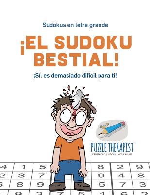 ¡El sudoku bestial! ¡Sí, es demasiado difícil para ti! Sudokus en letra grande