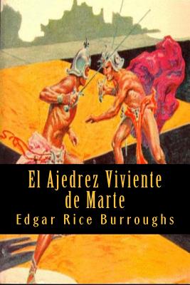 El Ajedrez Viviente de Marte