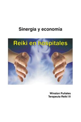 Reiki en hospitales: SInergia y economía