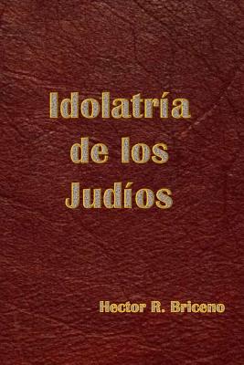 Idolatria de los Judios