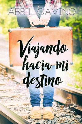 Viajando hacia mi destino