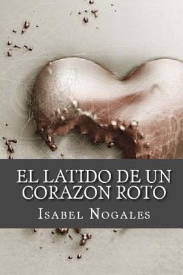 El latido de un corazon roto