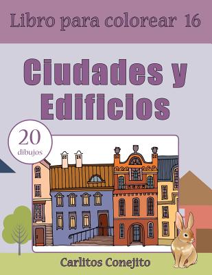 Libro para colorear Ciudades y Edificios: 20 dibujos