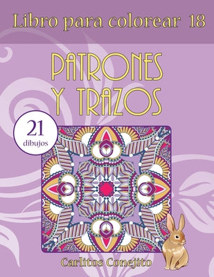 Libro para colorear Patrones y Trazos: 21 dibujos