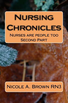 Nursing Chronicles: Nurses are people too