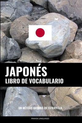 Libro de Vocabulario Japonés: Un Método Basado en Estrategia