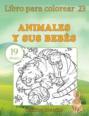 Libro para colorear Animales y sus Bebés: 19 dibujos