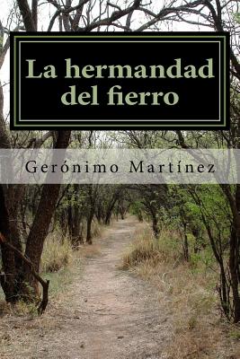 La hermandad del fierro