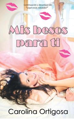 Mis besos para ti