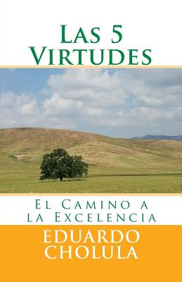 Las 5 Virtudes: El Camino a la Excelencia