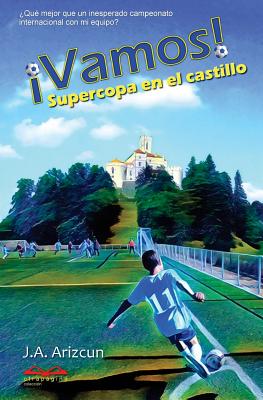 Supercopa en el castillo. ¡VAMOS! 2