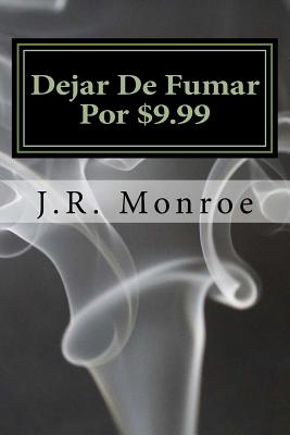 Dejar De Fumar Por $9.99: Su Vida Libre Guía a Humo