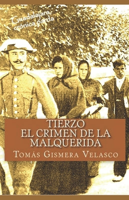 TIERZO El Crimen de La Malquerida