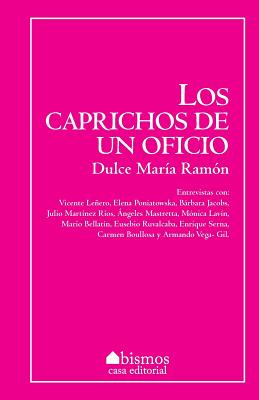 Los caprichos de un oficio