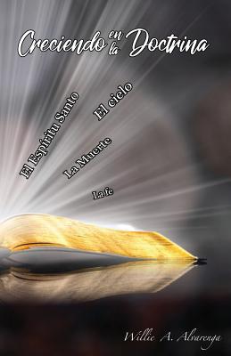 Creciendo en Doctrina: Temas y Puntos Doctrinas de la Biblia