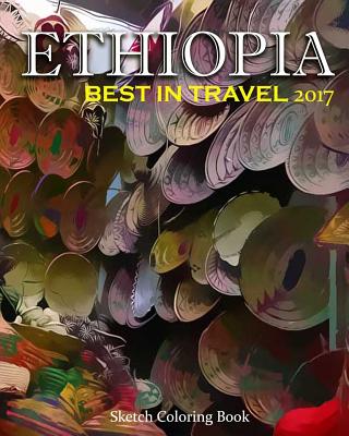 Ethiopia Sketch Coloring Book: Best In Travel 2017