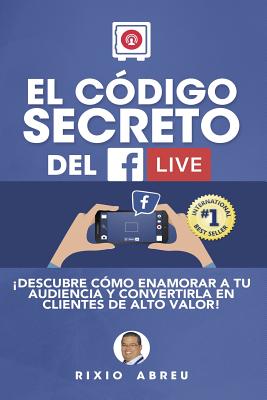 El Código Secreto Del Facebook Live