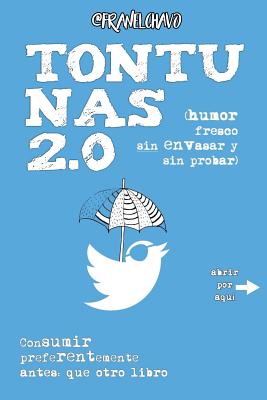 Tontunas 2.0: (Humor fresco, sin envasar y sin probar)