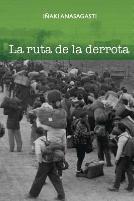 La ruta de la derrota