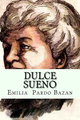 Dulce sueno (Spanish Edition)