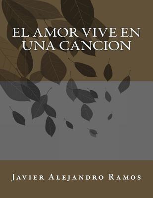 El Amor vive en una Cancion