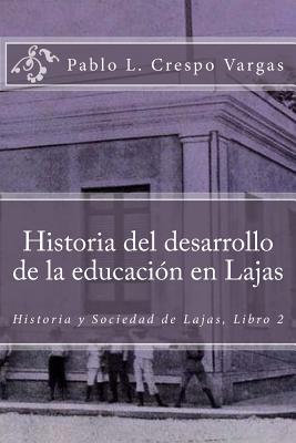 Historia del desarrollo de la educación en Lajas