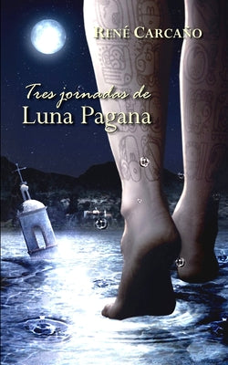 Tres jornadas de luna pagana