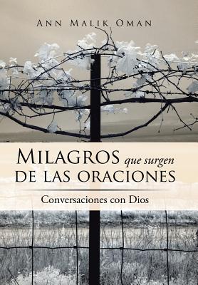 Milagros que surgen de las oraciones: Conversaciones con Dios