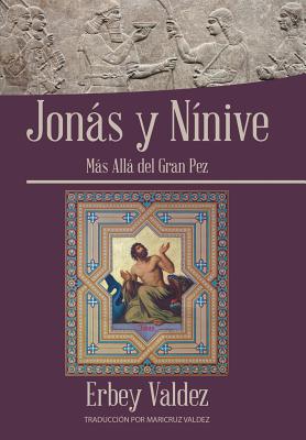 Jonás Y Nínive: Más Allá Del Gran Pez