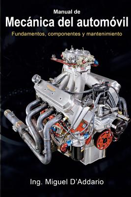 Manual de mecánica del automóvil: Fundamentos, componentes y mantenimiento