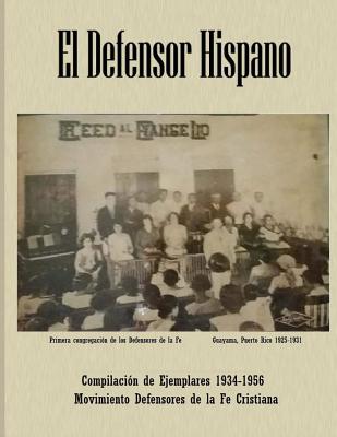 El Defensor Hispano - Compilacion de Ejemplares 1934-1956