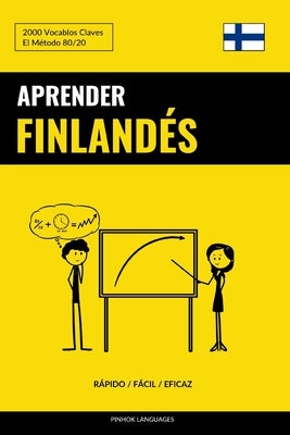 Aprender Finlandés - Rápido / Fácil / Eficaz: 2000 Vocablos Claves