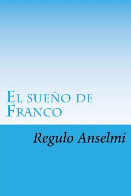 El sueño de Franco: Un vuelo a la eternidad