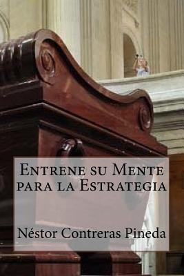 Entrene su Mente para la Estrategia