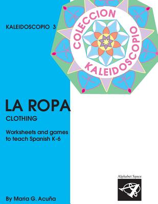 La Ropa: Colección Kaleidoscopio 3