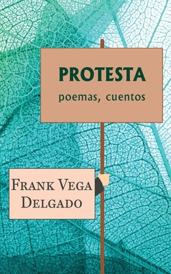 Protesta: poemas, cuentos