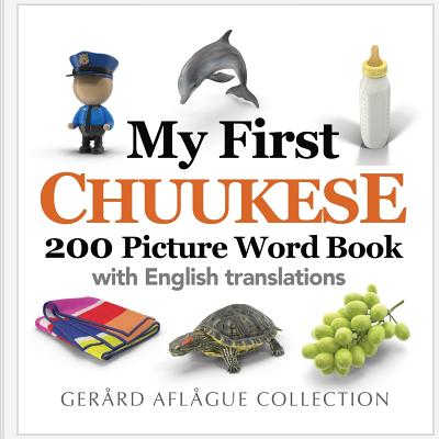 My First Chuukese 200 Picture Word Book