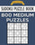 Sudoku Puzzle Book, 800 MEDIUM Puzzles: Single Difficulty Level For No Wasted Puzzles