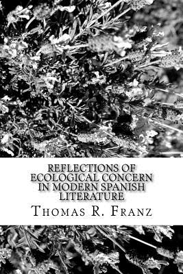 Reflections of Ecological Concern in Modern Spanish Literature