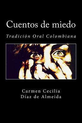 Cuentos de miedo: Tradición Oral Colombiana