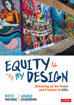 Equity by Design: Delivering on the Power and Promise of Udl