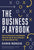 The Business Playbook: How to Document and Delegate What You Do So Your Company Can Grow Beyond You