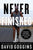 Never Finished: Unshackle Your Mind and Win the War Within