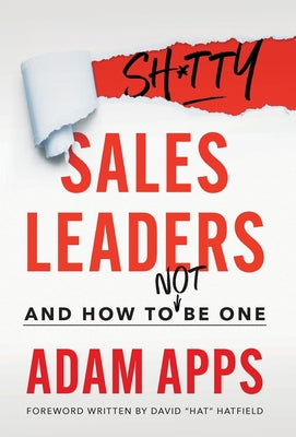 Shitty Sales Leaders: And How to Not Be One