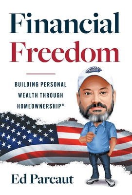 Financial Freedom: Building Personal Wealth through Homeownership