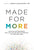 Made for More: Physician Entrepreneurs Who Live Life and Practice Medicine on Their Own Terms